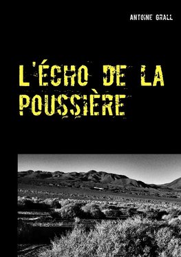 L'écho de la poussière