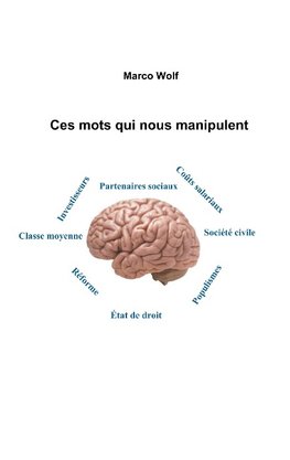 Ces mots qui nous manipulent