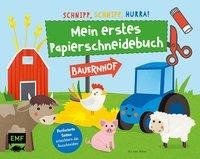 Schnipp, schnipp, hurra! Mein erstes Papierschneidebuch - Bauernhof