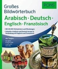 PONS Großes Bildwörterbuch Arabisch - Deutsch + Englisch und Französisch