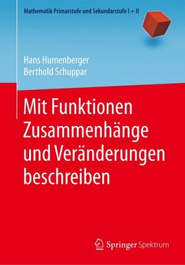 Mit Funktionen Zusammenhänge und Veränderungen beschreiben