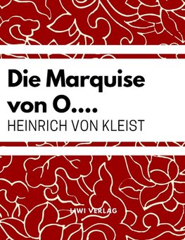 Die Marquise von O....