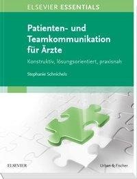 ELSEVIER ESSENTIALS  Patienten- und Teamkommunikation für Ärzte