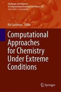 Computational Approaches for Chemistry Under Extreme Conditions