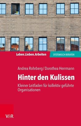 Hinter den Kulissen - kleiner Leitfaden für kollektiv geführte Organisationen