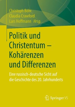 Politik und Christentum - Kohärenzen und Differenzen