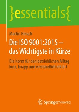 Die ISO 9001:2015 - das Wichtigste in Kürze