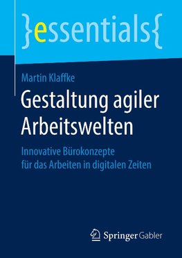 Gestaltung agiler Arbeitswelten