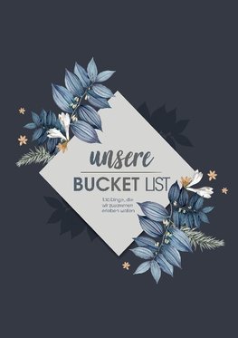 Unsere Bucket List