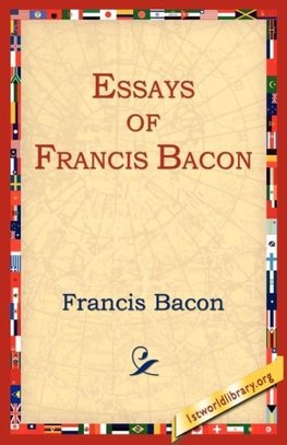 Essays of Francis Bacon