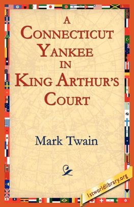 A Connecticut Yankee In King Arthur's Court