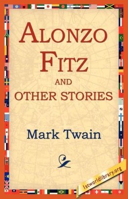 Alonzo Fitz and Other Stories