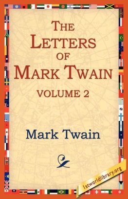 The Letters of Mark Twain Vol.2