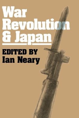 Neary, I: War, Revolution and Japan