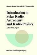 Introduction to Solar Radio Astronomy and Radio Physics