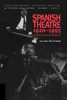 Delgado, M: Spanish Theatre 1920-1995