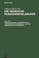 Kommentar zur "Frankfurter Dirigierrolle" und zum "Frankfurter Passionsspiel"