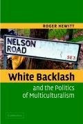 White Backlash Politic Multiculture