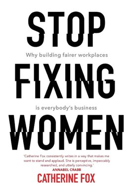 Fox, C:  Stop Fixing Women