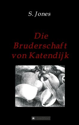 Die Bruderschaft von Katendijk