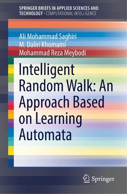 Intelligent Random Walk: An Approach Based on Learning Automata