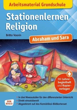 Arbeitsmaterial Grundschule. Stationenlernen Religion. Abraham und Sara