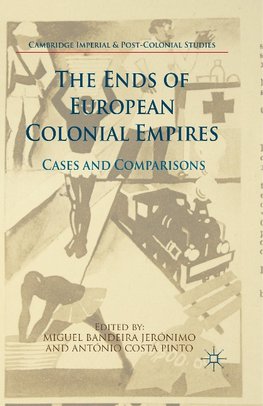 The Ends of European Colonial Empires