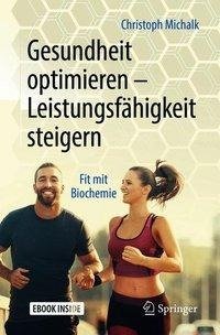 Gesundheit optimieren - Leistungsfähigkeit steigern