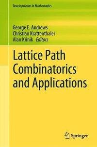 Lattice Path Combinatorics and Applications