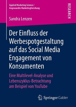 Der Einfluss der Werbespotgestaltung auf das Social Media Engagement von Konsumenten