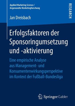 Erfolgsfaktoren der Sponsoringumsetzung und -aktivierung