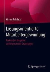 Lösungsorientierte Mitarbeitergewinnung