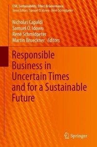 Responsible Business in Uncertain Times and for a Sustainable Future