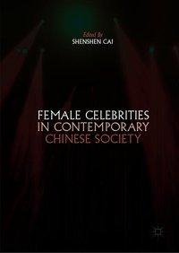 Female Celebrities in Contemporary Chinese Society