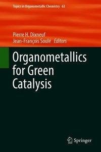 Organometallics for Green Catalysis