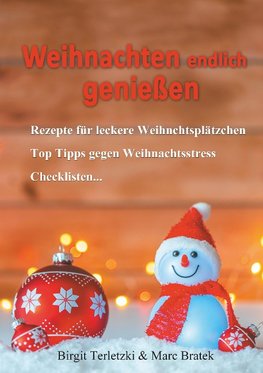 Weihnachten endlich genießen