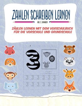 Zahlen schreiben lernen - Zählen lernen mit dem Vorschulbuch für die Vorschule und Grundschule