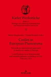 Castles as European Phenomena