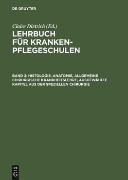 Histologie, Anatomie, allgemeine chirurgische Krankheitslehre, ausgewählte Kapitel aus der speziellen Chirurgie