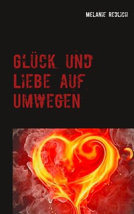 Glück und Liebe auf Umwegen