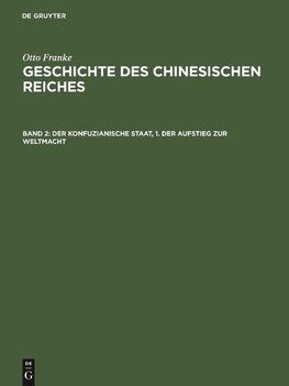 Der konfuzianische Staat, 1. Der Aufstieg zur Weltmacht