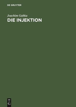 Die Injektion