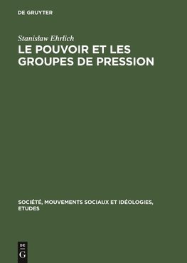 Le pouvoir et les groupes de pression