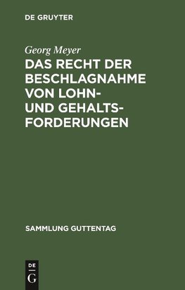 Das Recht der Beschlagnahme von Lohn- und Gehaltsforderungen