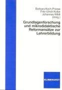 Grundlagenforschung und mikrodidaktische Reformansätze zur Lehrerbildung