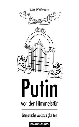 Putin vor der Himmelstür