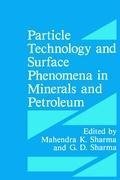 Particle Technology and Surface Phenomena in Minerals and Petroleum