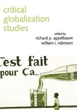 Appelbaum, R: Critical Globalization Studies