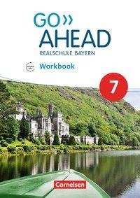 Go Ahead 7. Jahrgangsstufe - Ausgabe für Realschulen in Bayern - Workbook mit Audios online