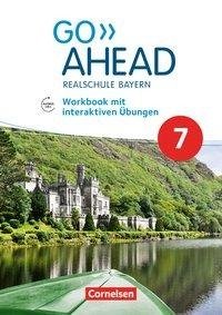 Go Ahead 7. Jahrgangsstufe - Ausgabe für Realschulen in Bayern - Workbook mit interaktiven Übungen auf scook.de